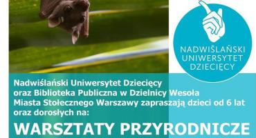 Warsztaty Rodzinne- poczuj się, jak nietoperz