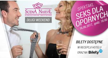 Seks dla opornych na scenie hotelu Narvil